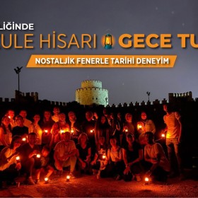 Yedikule Hisarı’nda Fenerli Gece: Zamanda Yolculuk